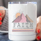 Faith Can Move Mountains Stainless Steel Cup