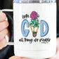 With God All Things are Possible Travel Cup